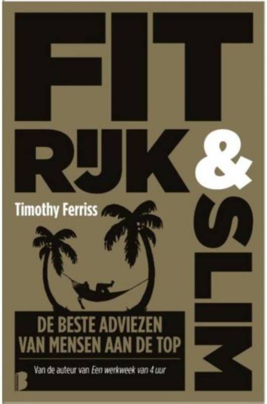 Fit, rijk & slim Timothy Ferriss
