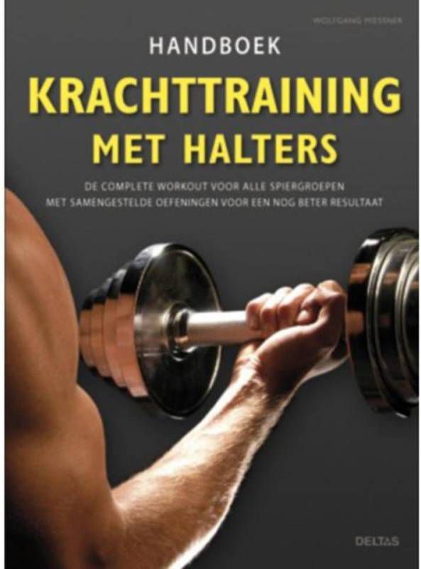 Handboek krachttraining met halters Wolfgang Miessner